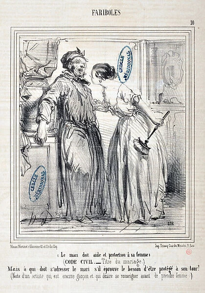 Artwork by Honore Daumier (1808-1879) Charivari: Serie FARIBOLES Le mari doit aide et protection a sa femme (Civil Code - Title du mariage) '-But who must address the husband if he feels the need to be protected in turn
