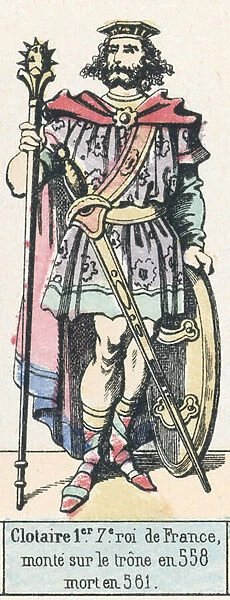 Clotaire 1er, 7e roi de France, monte sur le trone en 558, mort en 561 (coloured engraving)