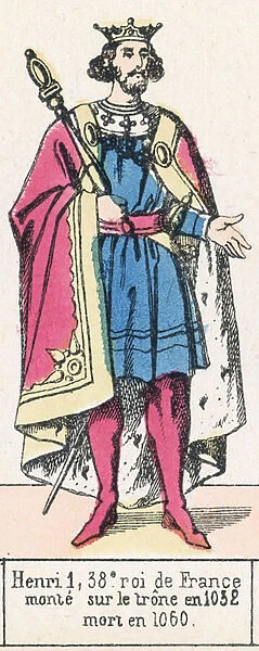 Henri 1, 38e roi de France, monte sur le trone en 1032, mort en 1060 (coloured engraving)
