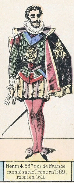 Henri 4, 63e roi de France, monte sur le Trone en 1589, mort en 1610 (coloured engraving)