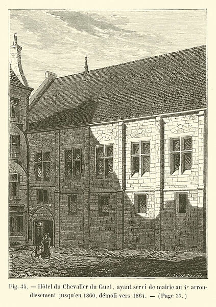 Hotel du Chevalier du Guet, ayant servi de mairie au 4e arrondissement jusqu en 1860, demoli vers 1864 (engraving)