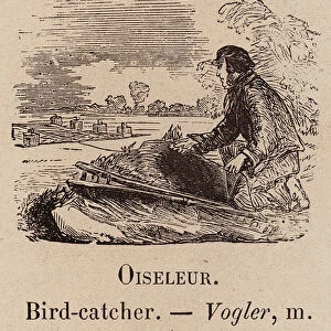 Le Vocabulaire Illustre: Oiseleur; Bird-catcher; Vogler (engraving)