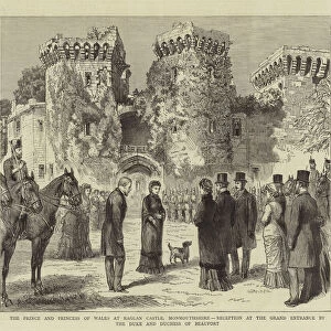 The Prince and Princess of Wales at Raglan Castle, Monmouthshire, Reception at the Grand Entrance by the Duke and Duchess of Beaufort (engraving)