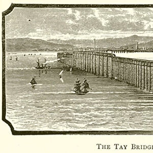 The Tay Bridge, prior to December 28, 1879 (engraving)